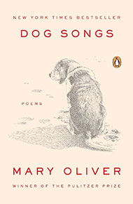 Dog Songs Poems Mary Oliver
