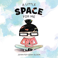 A Little Space for Me Jennifer Gray Olson